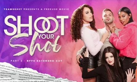 Willow Ryder, Bella Forbes, Eden West, Penelope Kay - Foursome Is Better Than None A Shoot Your Shot Extended Cut [1080p] - This BFFS update is an extended cut from the Shoot Your Shot movie. Looking to take things off his mi...